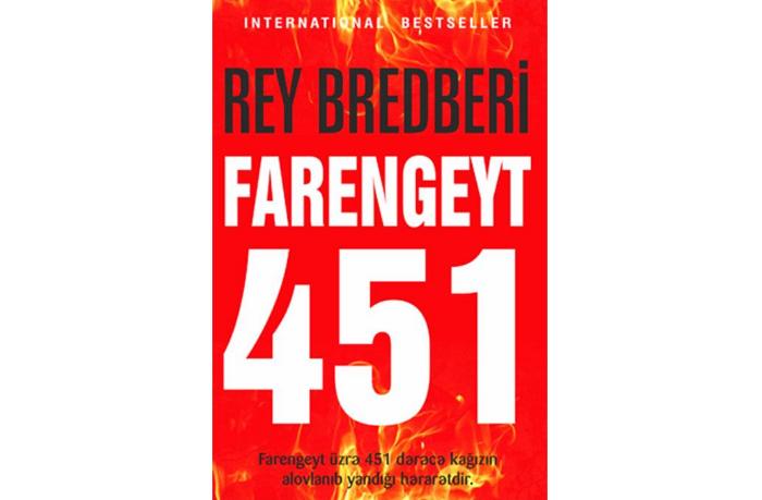"Kitabları yandırmaqdan daha böyük cinayətlər var, məsələn, onları oxumamaq" - (Rey Bredberi "Farengeyt 451")